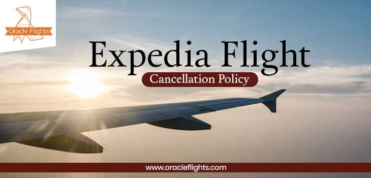 Expedia Flight Cancellation Policy